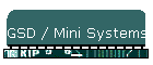 GSD / Mini Systems